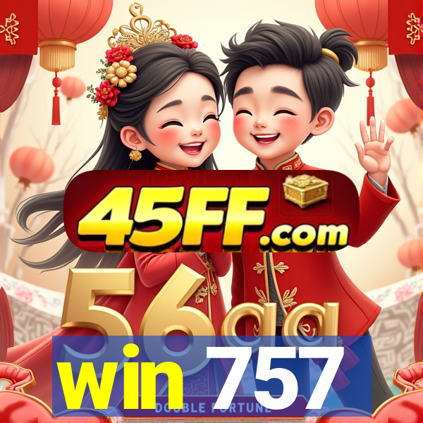 win 757